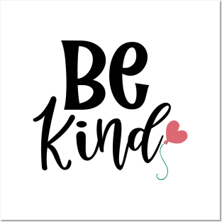 Be Kind. Inspirational Saying to Motivate. Posters and Art